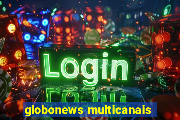 globonews multicanais